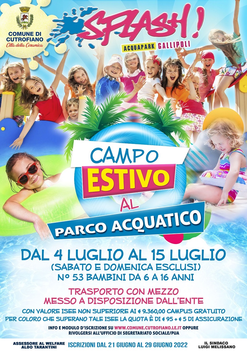 CAMPO ESTIVO PRESSO “SPLASH ACQUAPARK” DI GALLIPOLI DAL 04 LUGLIO AL 15 LUGLIO 2022 (SABATO E DOMENICA ESCLUSI)