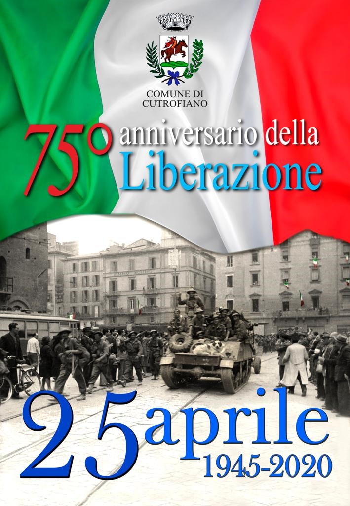 25 APRILE 2020 - 75° ANNIVERSARIO “FESTA DELLA LIBERAZIONE”